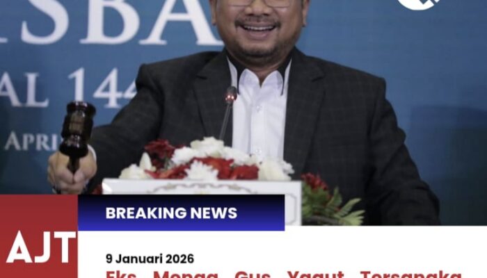 BREAKING NEWS: Eks Menteri Agama Yaqut Cholil Qoumas Ditetapkan Tersangka Korupsi Kuota Haji