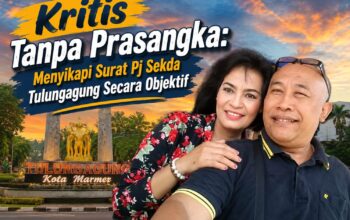 Kritis Tanpa Prasangka: Menyikapi Surat Pj Sekda Tulungagung Secara Objektif